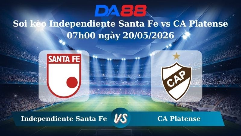 DA88 Nhận định soi kèo Independiente Santa Fe vs CA Platense 07h00 ngày 20/05/2026 – Copa Libertadores